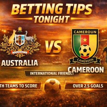 Free Betting Tips Tonight: Australia vs Cameroon Prediction