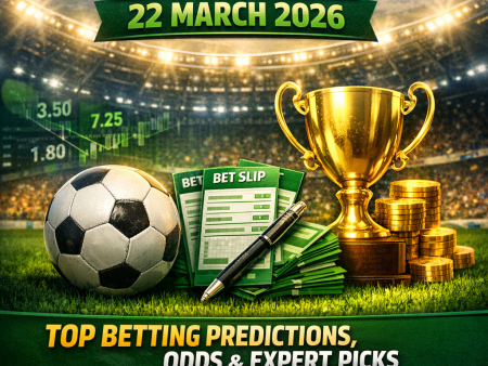 🏆 Best Accumulator Tips Today (22 March 2026) – Top Betting Predictions, Odds & Expert Picks