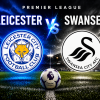 Leicester vs Swansea Betting Tips, Prediction and Odds