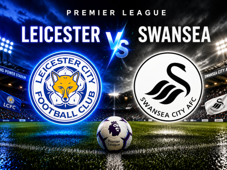 Leicester vs Swansea Betting Tips, Prediction and Odds