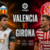 Valencia vs Girona Betting Tips, Predictions & Odds Today