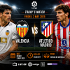 Valencia vs Atletico Madrid Prediction, Odds and Betting Advice