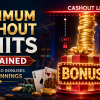 Maximum Cashout Limits Explained: Why Casino Bonuses Cap Winnings