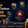 Why Online Casinos Close Accounts: Main Reasons Explained