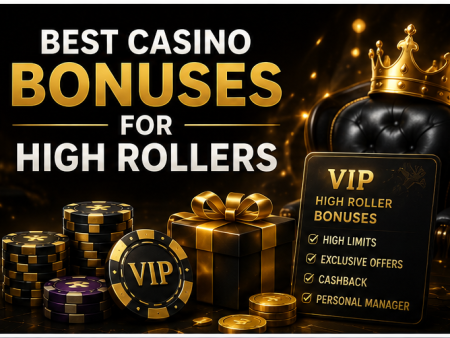 Best Casino Bonuses for High Rollers