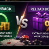 Cashback vs Reload Bonus – Which Offer Gives Better Value?